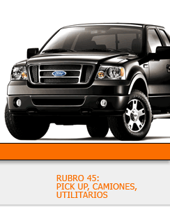 RUBRO 45: PICK UP, CAMIONES, UTILITARIOS